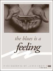 The Blues is a Feeling poster